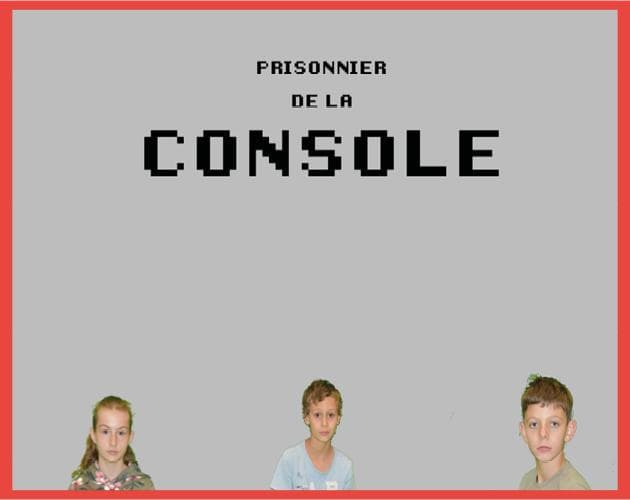 Prisonnier de la console
