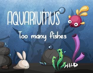 Aquariumus - Too Many Fishes