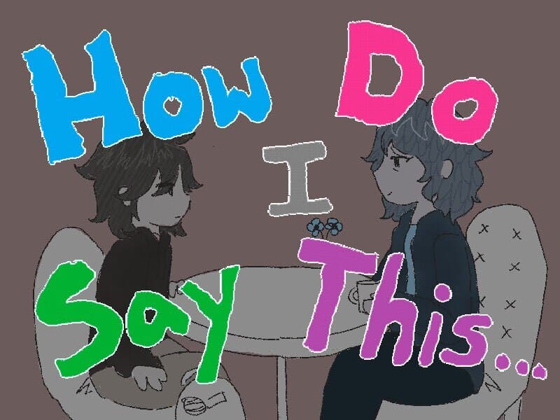 How Do I Say This... [Beta]