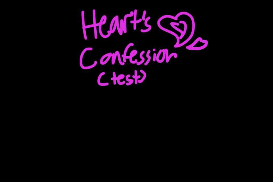 Hearts Confession (Test)