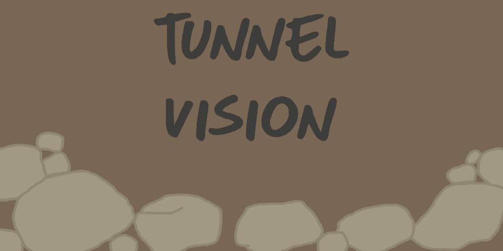 Tunnel vision (Emilystringer)