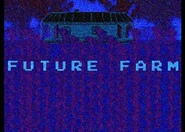 FUTURE FARM