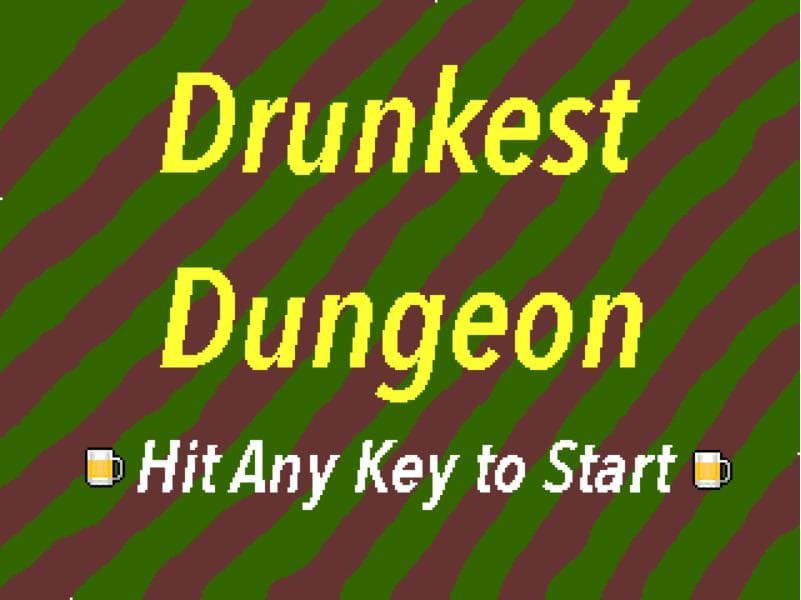 Drunkest Dungeon