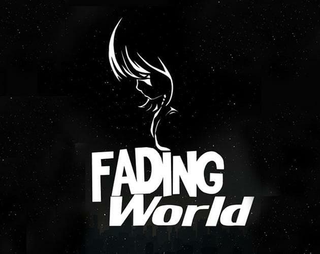 Fading World
