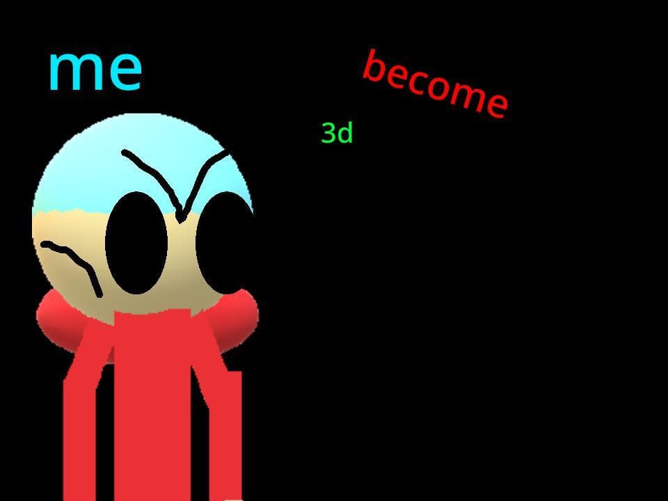 me become 3d