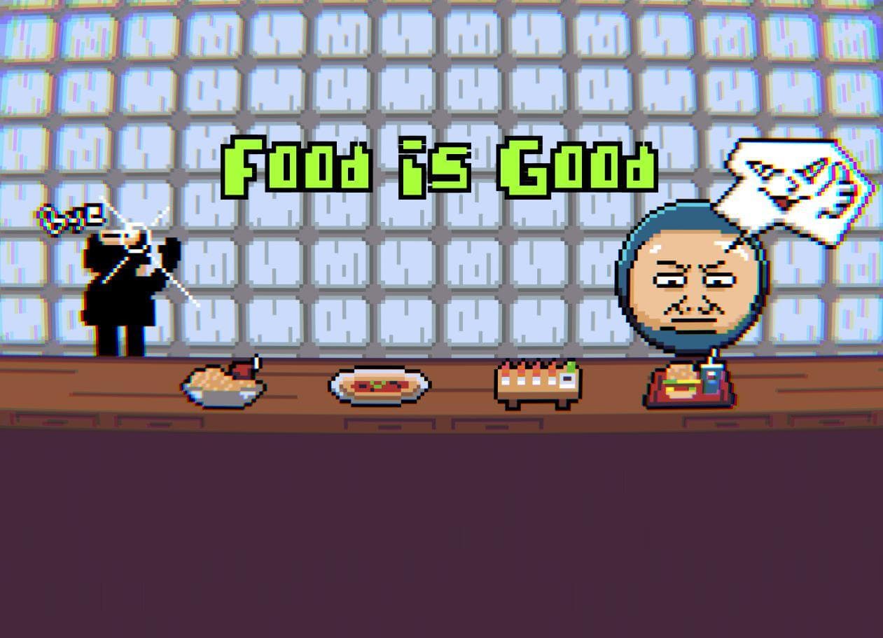 Food Is Good