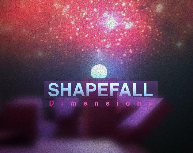 SHAPEFALL: Dimensions