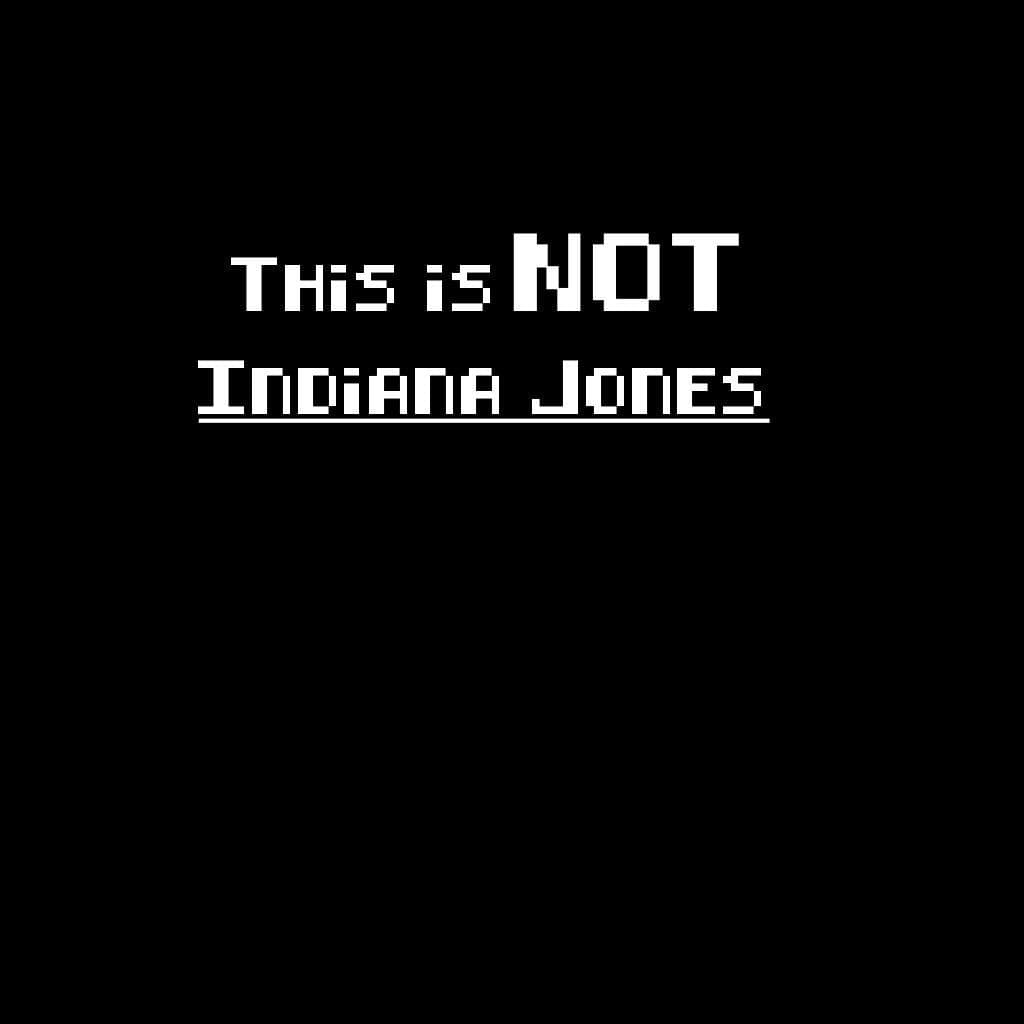 This is not Indiana Jones (Spanish)