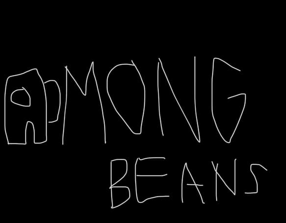 Among Beans