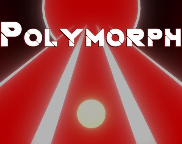 Polymorph (JathamTheGreat, EvergreenGames)
