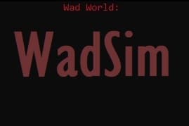 Wad World: WadSim