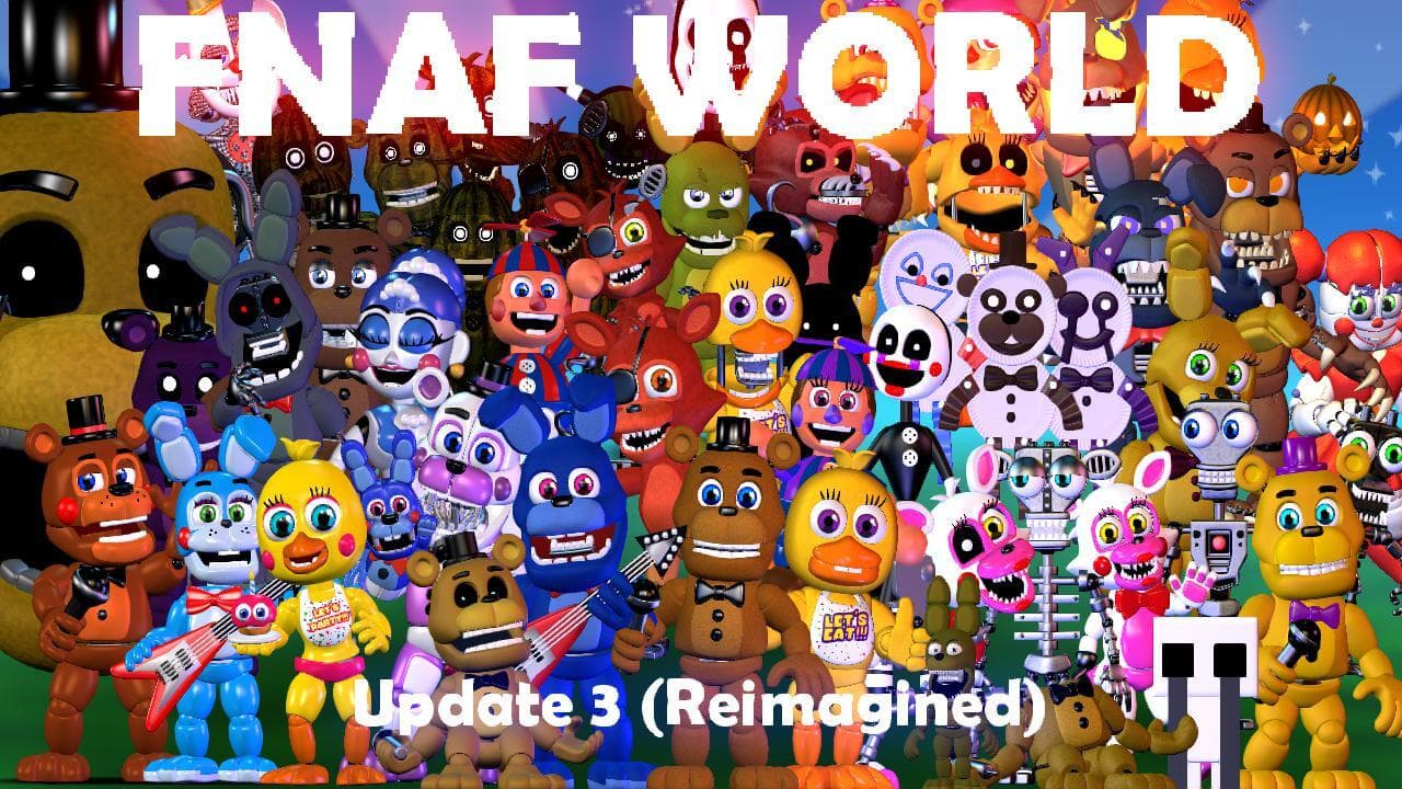Fnaf World Update 3 (Reimagined)