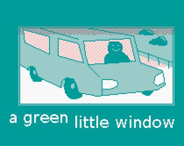 a green little window