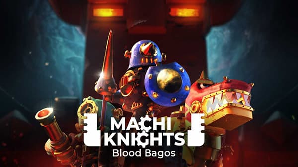 MachiKnights Blood Bagos