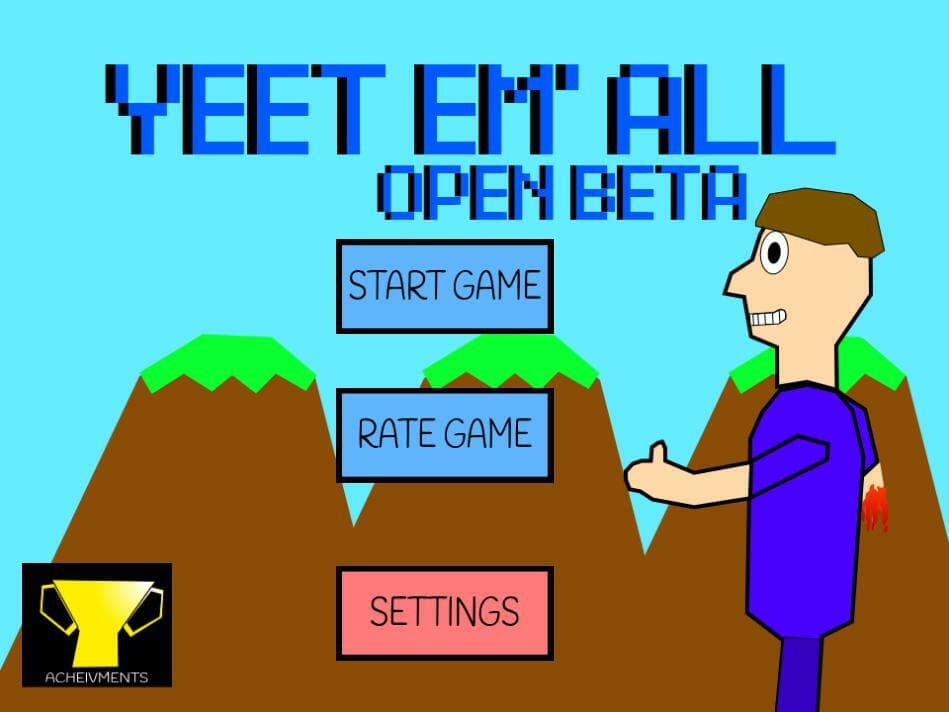 Yeet Em ALL (OPEN BETA) screenshot 2