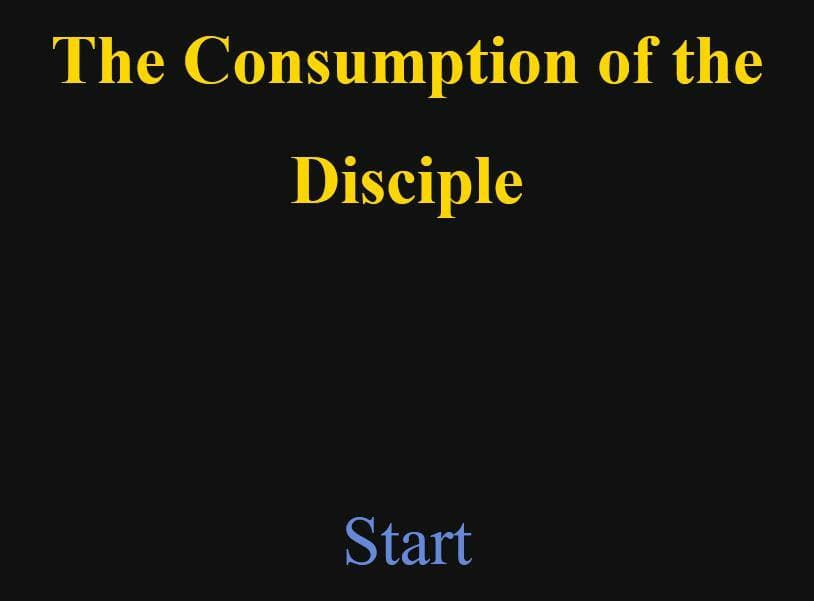 The Consumption of the Disciple
