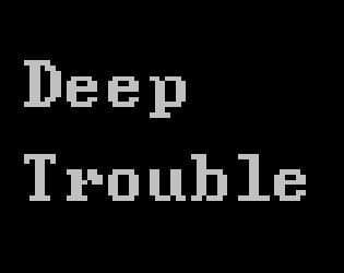 Deep Trouble (RhythmLynx)