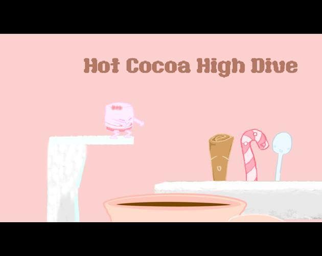 Hot Cocoa High Dive