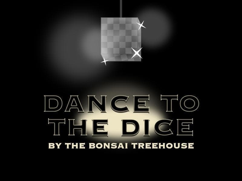 Dance To The Dice