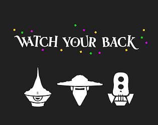 Watch your Back !