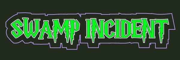 SWAMP INCIDENT
