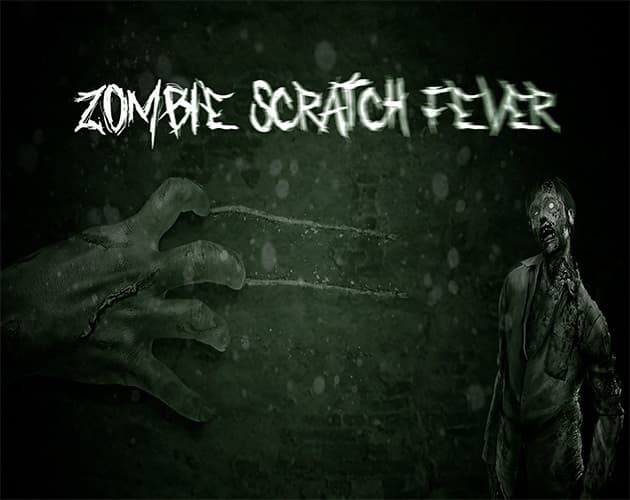 Zombie Scratch Fever