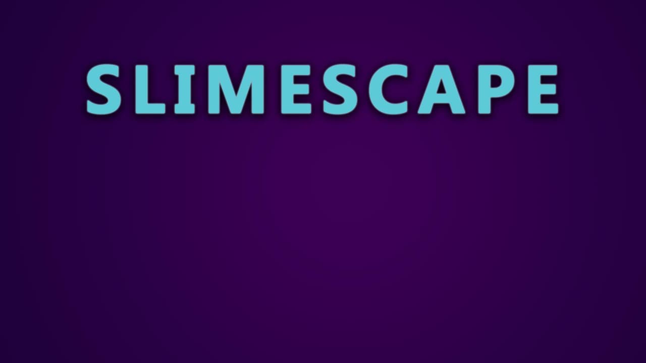 Slimescape (CazadorImperial)