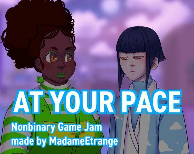 At your pace - Nonbinary Game Jam