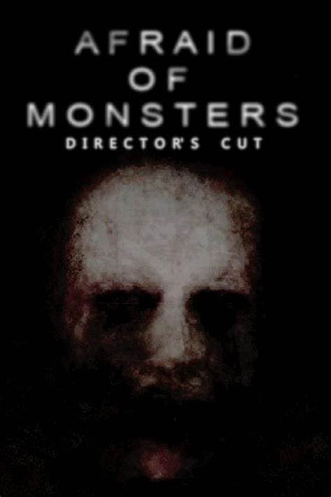 Afraid of Monsters: Directors Cut