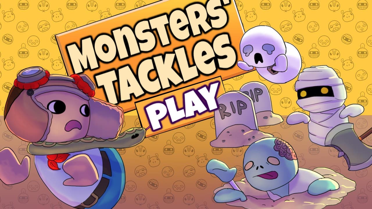 Monsters Tackles