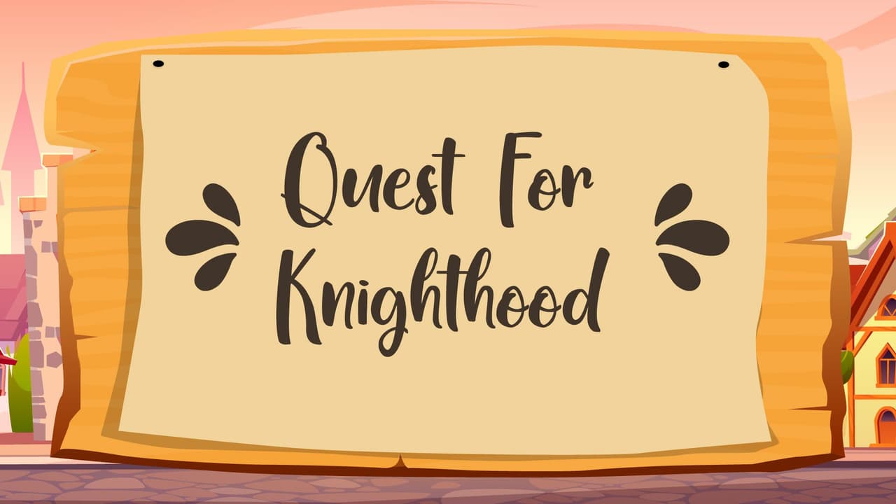 Quest For Knighthood