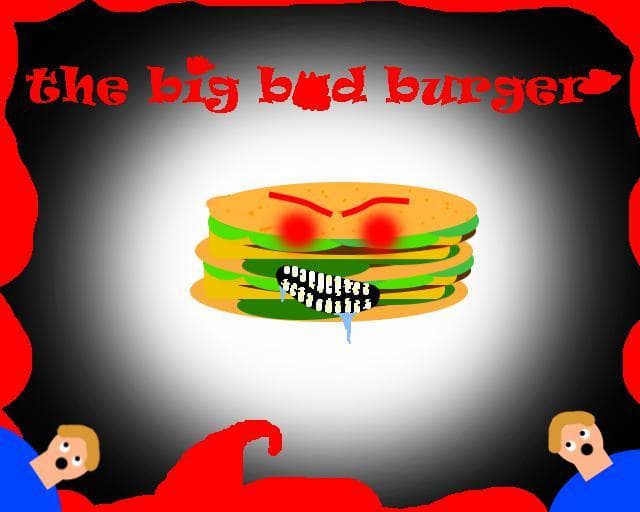 the big bad burger