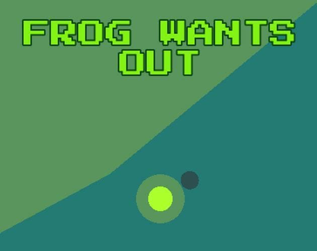 Frog Wants Out