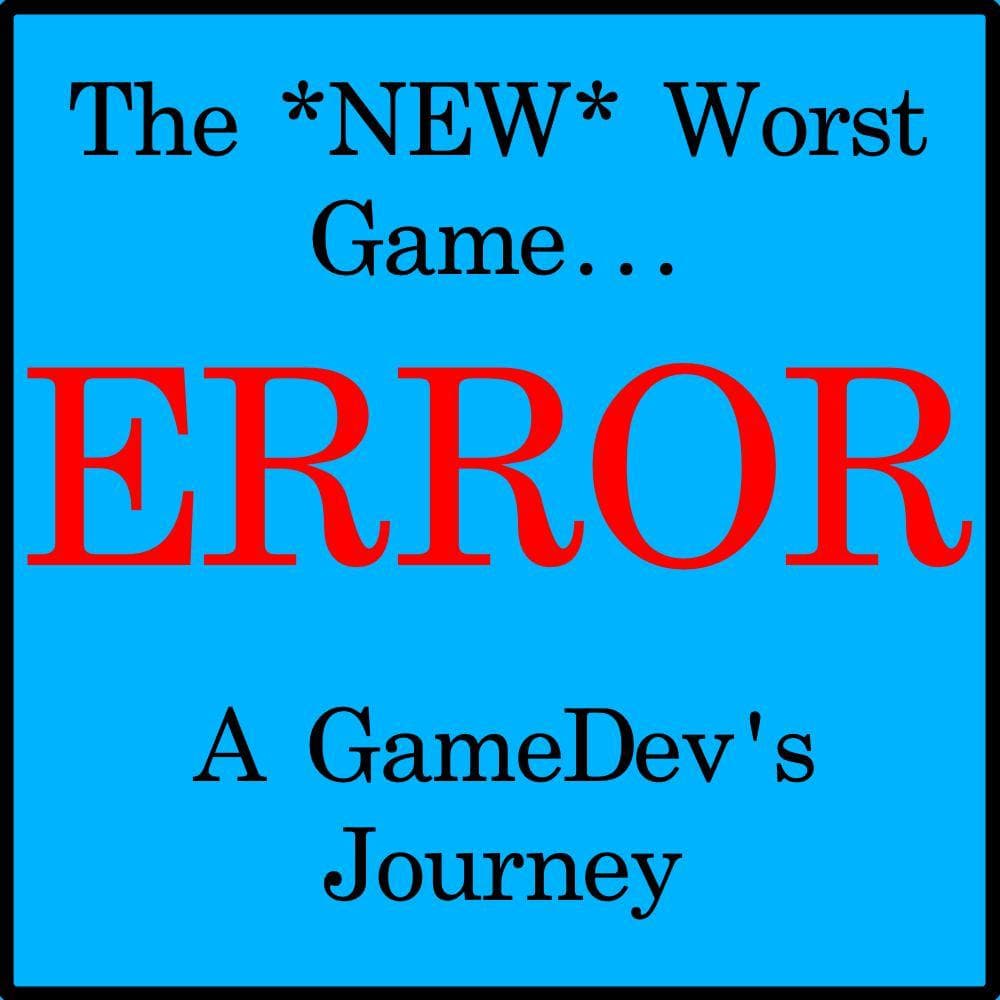 ERROR - A GameDevs Journey