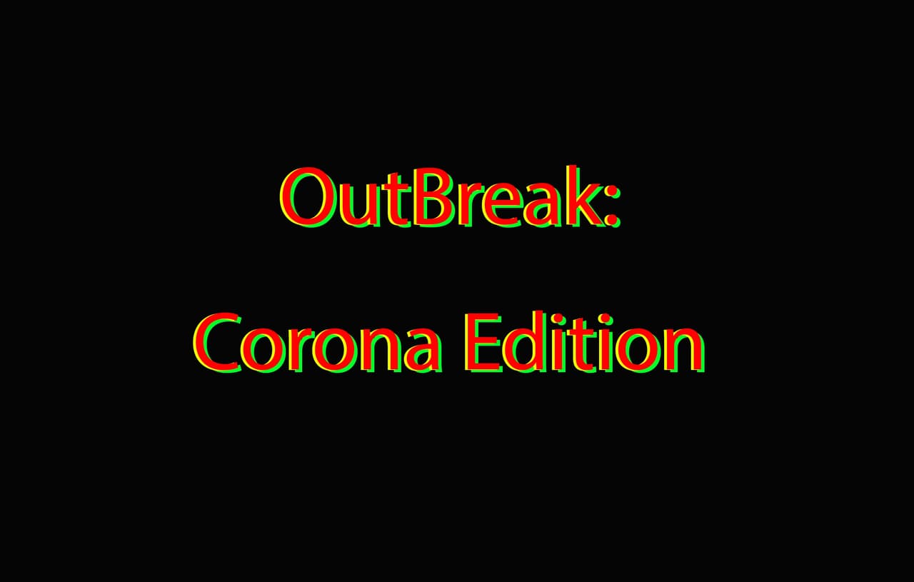 OutBreak: Corona Edition Amardeep Seeboruth