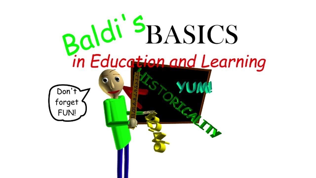Baldis Basics and Education and Learning Remade