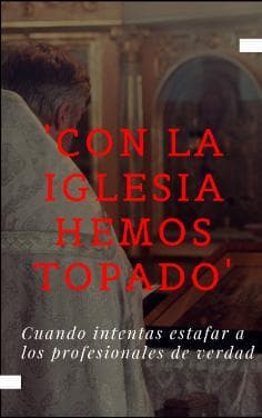 Con la iglesia hemos topado (MiguelBoo)