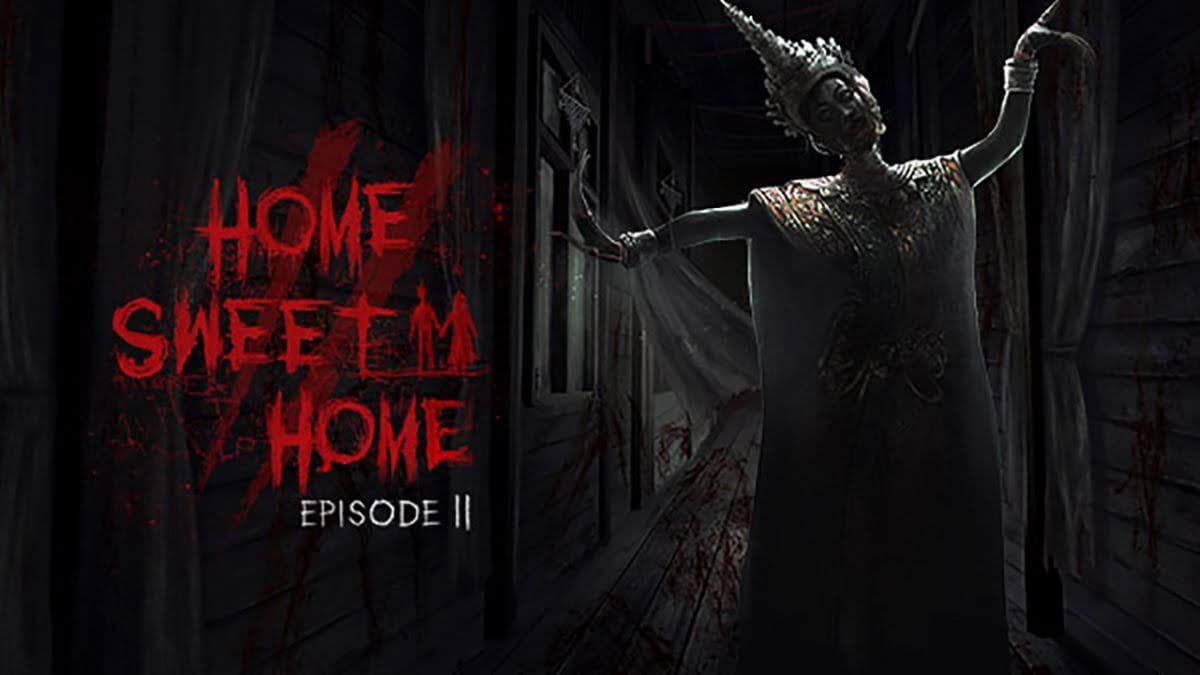 Home Sweet Home: Episode II