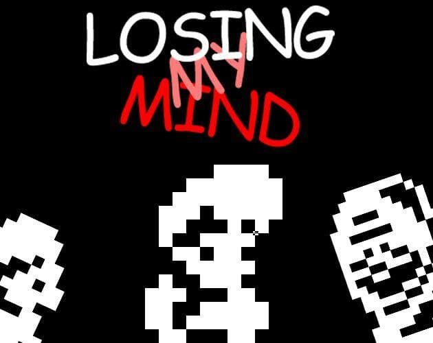 Losing My Mind