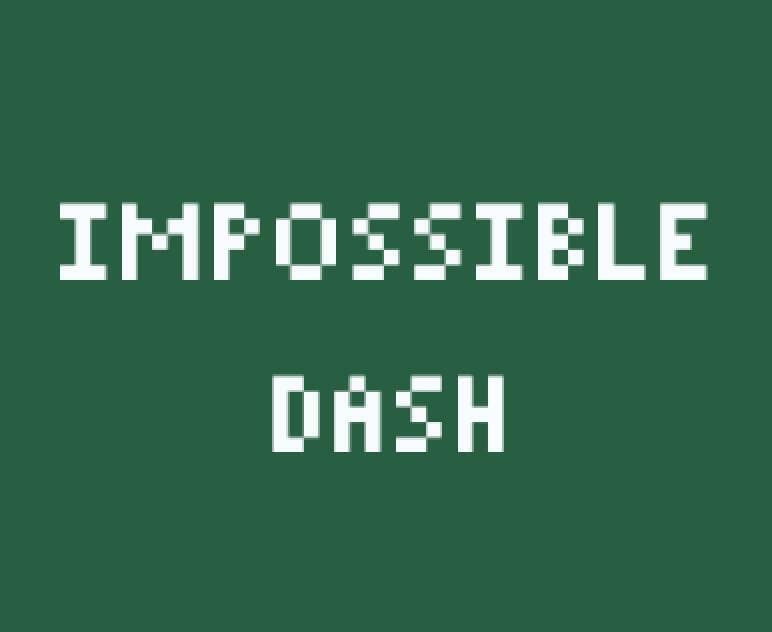 Impossible Dash