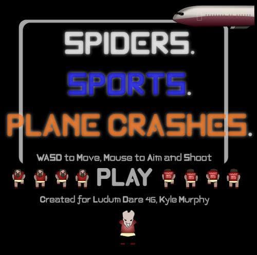 Spiders and Sports and Plane Crashes