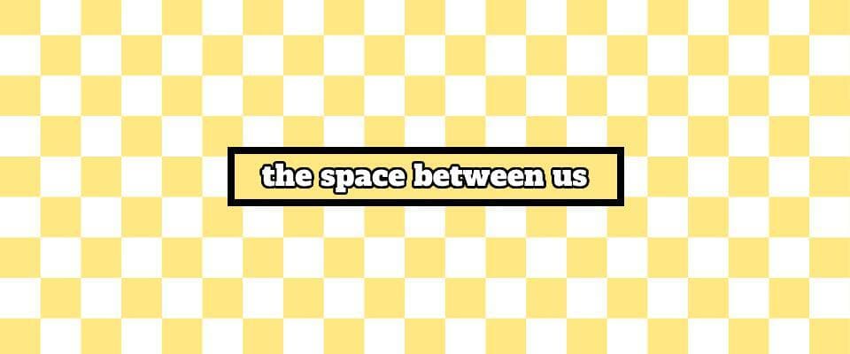 The Space Between Us (jjohnstongames)