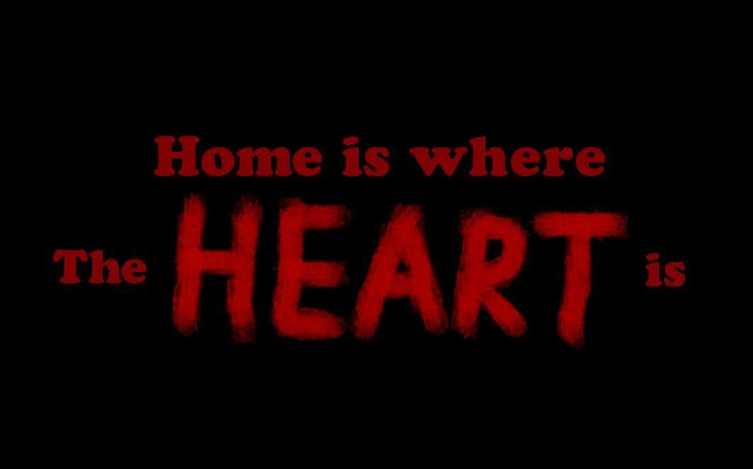 Home is where the Heart is (maxeonyx)