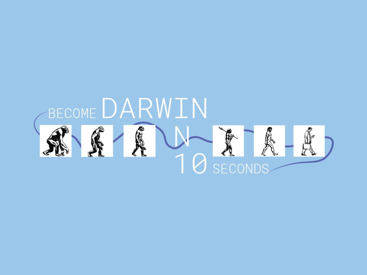 Become Darwin in 10 Seconds