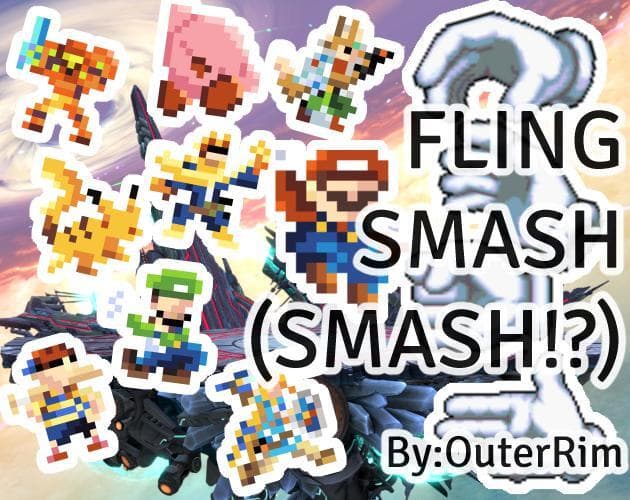 Fling! Smash! (Smash!?)