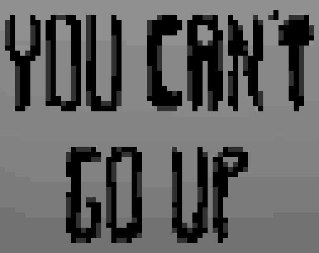 You Cant Go Up !