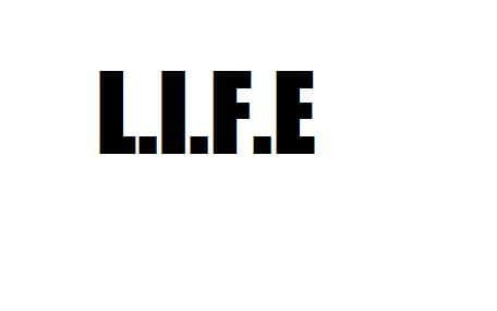 Life Is Fair and Equal (L.I.F.E)