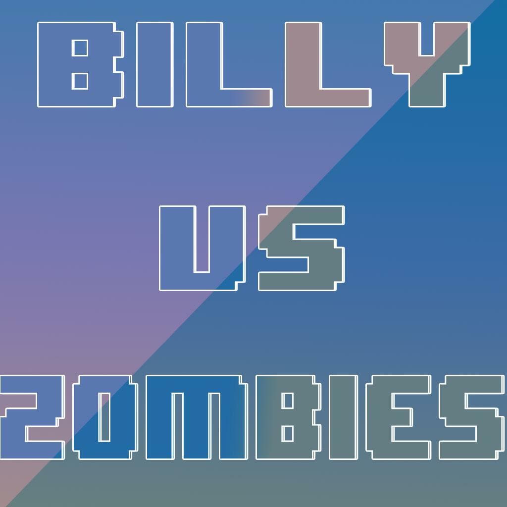 Billy Vs Zombie
