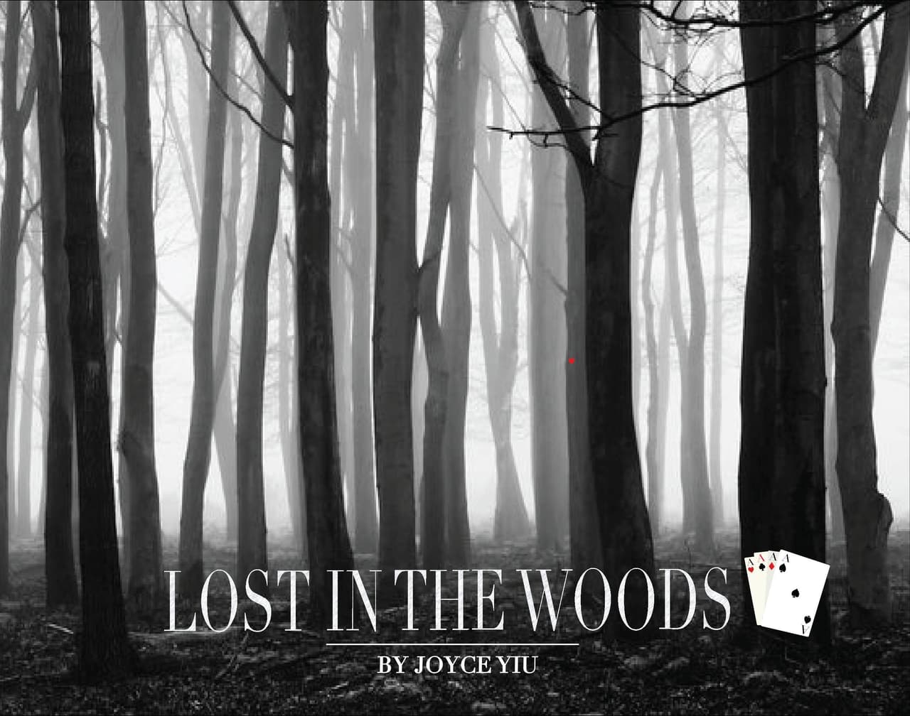 LOST IN THE WOODS (joyceyiu)