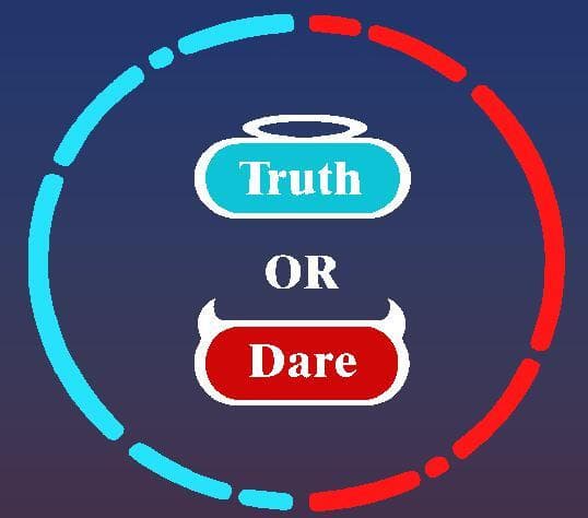 Truth Or Dare!